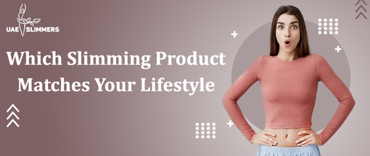 Which Slimming Product Matches Your Lifestyle?